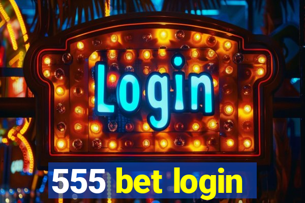 555 bet login